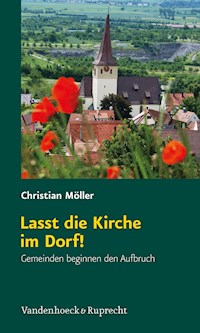 Lasst die Kirche im Dorf! - Christian Möller - E-Book