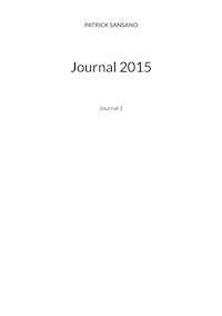 Journal 2015 - Patrick Sansano - E-Book
