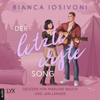 Der letzte erste Song - Firsts-Reihe, Teil 4 (Ungekürzt) - Bianca Iosivoni - Hörbuch