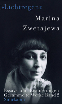 Ausgewählte Werke »Lichtregen« - Marina Zwetajewa - E-Book