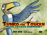 Tunico the Toucan in the Amazon Rainforest - Ana Orsi - E-Book
