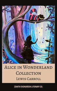 Alice in Wonderland Collection - Lewis Carroll - E-Book