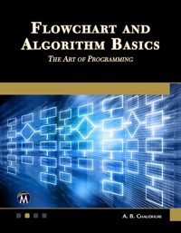 Flowchart and Algorithm Basics - Mercury Learning and Information - E-Book