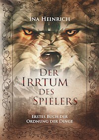 Der Irrtum des Spielers - Ina Heinrich - E-Book