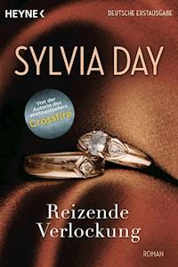 Reizende Verlockung - Sylvia Day - E-Book