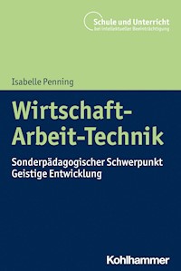 Wirtschaft-Arbeit-Technik - Isabelle Penning - E-Book