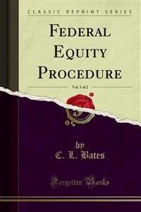 Federal Equity Procedure - C. L. Bates - E-Book