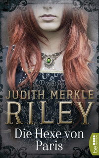 Die Hexe von Paris - Judith Merkle Riley - E-Book