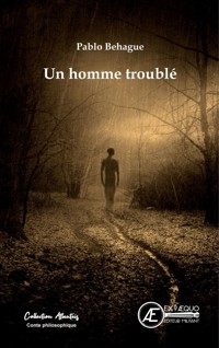 Un homme troublé - Pablo Behague - E-Book