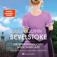 Bevelstoke – Die unergründlichen Wege einer Lady (ungekürzt) - Julia Quinn - Hörbuch