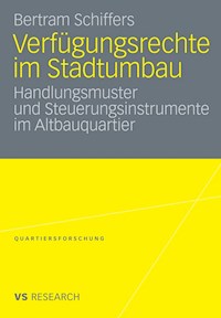 Verfügungsrechte im Stadtumbau - Bertram Schiffers - E-Book