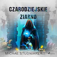 Czarodziejskie ziarno - Michał Studniarek - Hörbuch