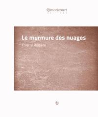 Le murmure des nuages - Thierry Radière - E-Book