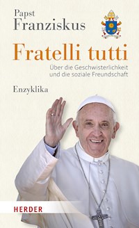 Fratelli tutti - Papst Franziskus - E-Book
