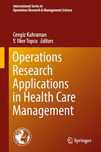 Operations Research Applications in Health Care Management -  - E-Book
