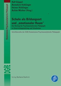Schule als Bildungsort und "emotionaler Raum" -  - E-Book