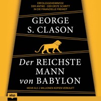 Der reichste Mann von Babylon - George S. Clason - Hörbuch