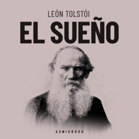 El sueño (Completo) - léon tolstoï - Hörbuch