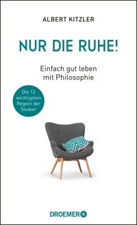 Nur die Ruhe! - Albert Kitzler - E-Book