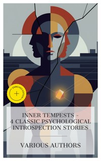 Inner Tempests – 4 Classic Psychological Introspection Stories - Fyodor Dostoevsky - E-Book