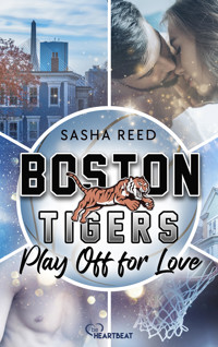 Boston Tigers - Play Off for Love - Sasha Reed - E-Book