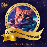 Le Chat qui Voulait Être Astronaute - Gérard Baudoing-Savois - E-Book