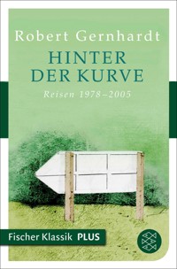 Hinter der Kurve - Robert Gernhardt - E-Book