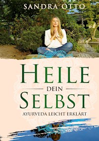 Heile dein Selbst - Sandra Otto - E-Book