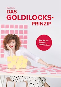 Das Goldilocks-Prinzip - Eva Klein - E-Book