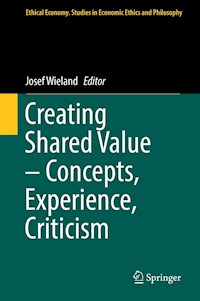 Creating Shared Value – Concepts, Experience, Criticism -  - E-Book