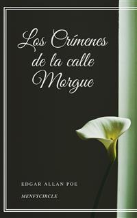 Los Crimenes de la calle Morgue - Edgar Allan Poe - E-Book
