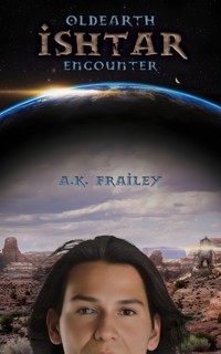 OldEarth Ishtar Encounter - A. K. Frailey - E-Book