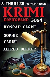 Krimi Dreierband 3083 - Alfred Bekker - E-Book