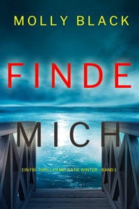 Finde Mich (Ein FBI-Thriller mit Katie Winter – Band 1) - Molly Black - E-Book + Hörbuch