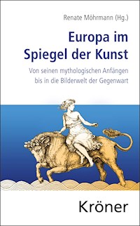 Europa im Spiegel der Kunst - - E-Book