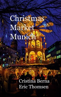 Christmas Market Munich - Cristina Berna - E-Book