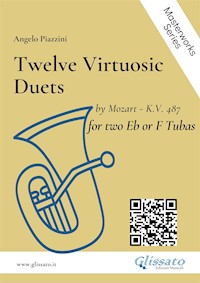 Twelve Virtuosic Duets for two Eb or F Tubas - Wolfgang Amadeus Mozart - E-Book