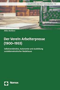 Der Verein Arbeiterpresse (1900-1933) - Mike Meißner - E-Book