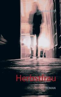 Herbstfrau - Alauda Roth - E-Book