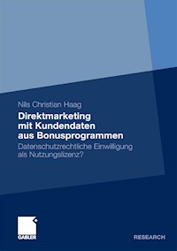 Direktmarketing mit Kundendaten aus Bonusprogrammen - Nils Christian Haag - E-Book