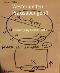 Westernreiten – Praxisübungen 1 - Sarah Taler - E-Book