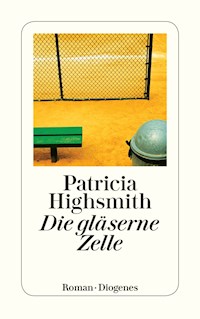 Die gläserne Zelle - Patricia Highsmith - E-Book