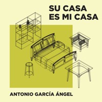 Su casa es mi casa - Antonio García Ángel - Hörbuch
