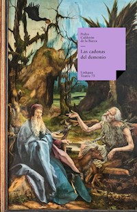 Las cadenas del demonio - Pedro Calderón de la Barca - E-Book
