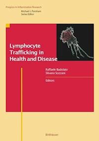 Lymphocyte Trafficking in Health and Disease - - E-Book