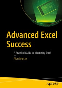 Advanced Excel Success - Alan Murray - E-Book