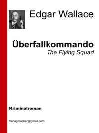 Überfallkommando - Edgar Wallace - E-Book