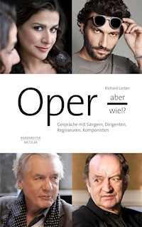 Oper - aber wie!? - Richard Lorber - E-Book