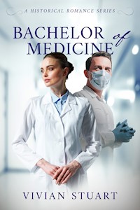 Bachelor of Medicine - Vivian Stuart - E-Book