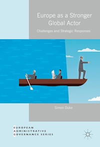 Europe as a Stronger Global Actor - Simon Duke - E-Book